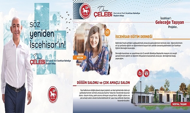 Demokrat Parti Belediye Başkan Adayı Osman Çelebi ; İSCEHİSAR'ı geleceğe taşıyor