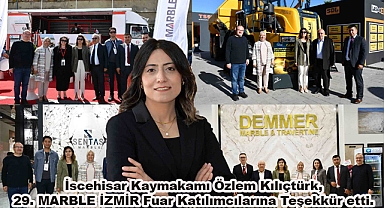 İscehisar Kaymakamı Özlem Kılıçtürk, 29. MARBLE İZMİR Fuar Katılımcılarına Teşekkür etti.