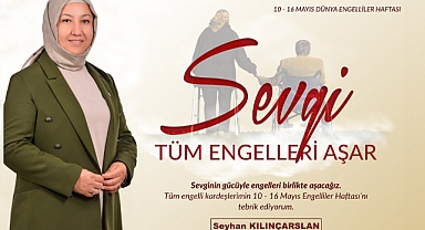 İscehisar Belediye Başkanı Seyhan Kılınçarslan ; Sevginin gücüyle engelleri birlikte aşacağız.