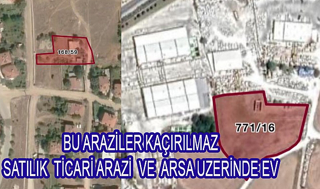 BU ARAZİLER KAÇIRILMAZ SATILIK TİCARİ ARAZİ VE ARSA UZERİNDE EV