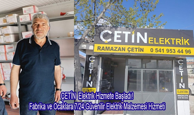 Çetin Elektrik Hizmete Başladı!