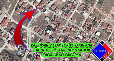 İSCEHİSAR 2.ETAP TOKİYE YAKIN ANA CADDE ÜZERİ SAHİBİNDEN SATILIK KAÇIRILMAYACAK ARSA