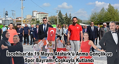 İscehisar'da 19 Mayıs Atatürk'ü Anma Gençlik ve Spor Bayramı Coşkuyla Kutlandı