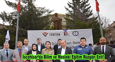 İscehisar'da Bilim ve Mesleki Eğitim Rüzgârı Esti!