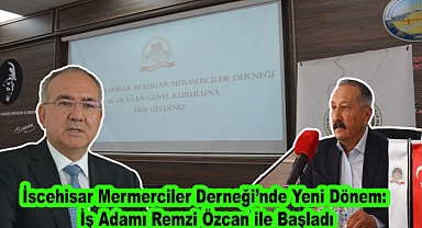 İscehisar Mermerciler Derneği'nde Yeni Dönem: İş Adamı Remzi Özcan ile Başladı