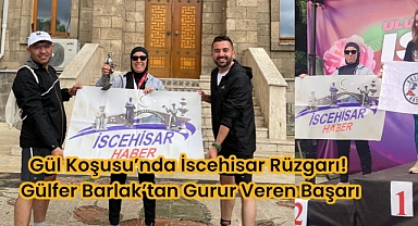 Gül Koşusu’nda İscehisar Rüzgarı! Gülfer Barlak’tan Gurur Veren Başarı