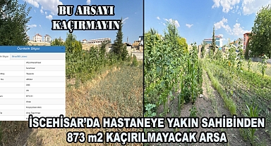 İSCEHİSAR’DA HASTANEYE YAKIN SAHİBİNDEN 873 m2 KAÇIRILMAYACAK ARSA