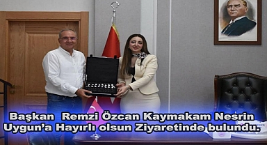 Başkan Remzi Özcan Kaymakam Nesrin Uygun’a Hayırlı olsun Ziyaretinde bulundu.