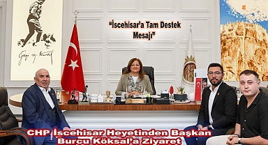 CHP İscehisar Heyetinden Başkan Burcu Köksal’a Ziyaret