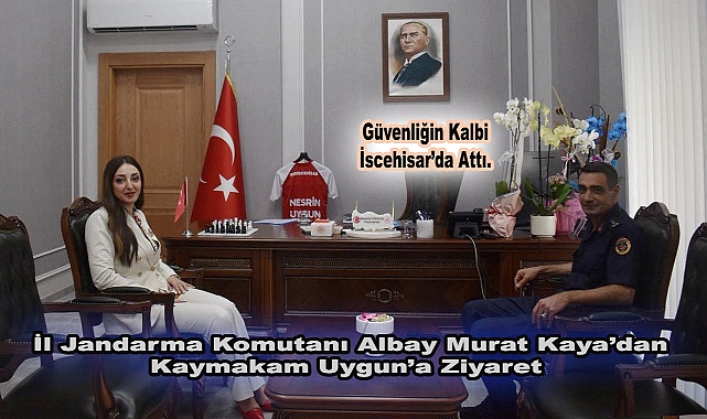 İl Jandarma Komutanı Albay Murat Kaya’dan Kaymakam Uygun’a Ziyaret