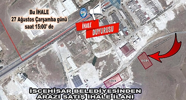 İSCEHİSAR BELEDİYESİNDEN ARAZİ SATIŞ İHALE İLANI 