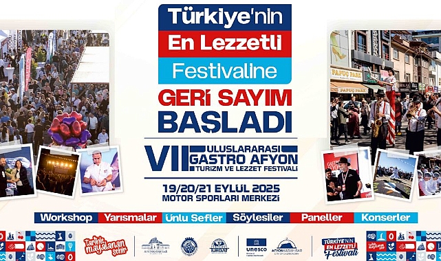 7. ULUSLARARASI GASTRO AFYON TURİZM VE LEZZET FESTİVALİMİZ BAŞLIYOR