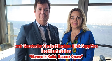 İzmir Gazeteciler Cemiyet Başkanı Dilek Gappi'den İscehisar'a Selam 
