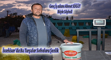 Genç İş adamı Ahmet SÖĞÜT , İscehisar 'da Bu Turşular Sofralara Şenlik 