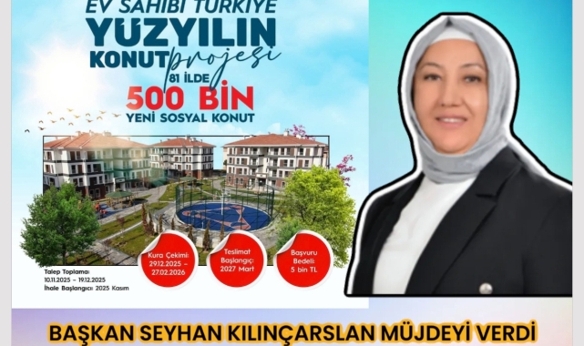 BAŞKAN SEYHAN KILINÇARSLAN MÜJDEYİ VERDİ 79 YENİ TOKİ KONUTUNUN TEMELİ ATILIYOR!