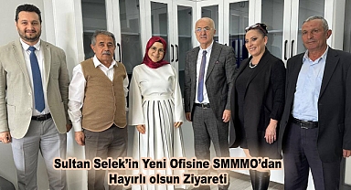 Sultan Selek'in Yeni Ofisine SMMMO'dan Hayırlı olsun Ziyareti