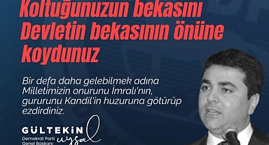 Gültekin Uysal’dan Sert Açıklama: Koltuğunuzun Bekasını Devletin Bekasının Önüne Koydunuz!