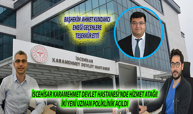 İSCEHİSAR KARAMEHMET DEVLET HASTANESİ'NDE HİZMET ATAĞI! İKİ YENİ UZMAN POLİKLİNİK AÇILDI