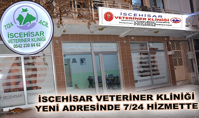 İSCEHİSAR VETERİNER KLİNİĞİ YENİ ADRESİNDE 7/24 HİZMETTE