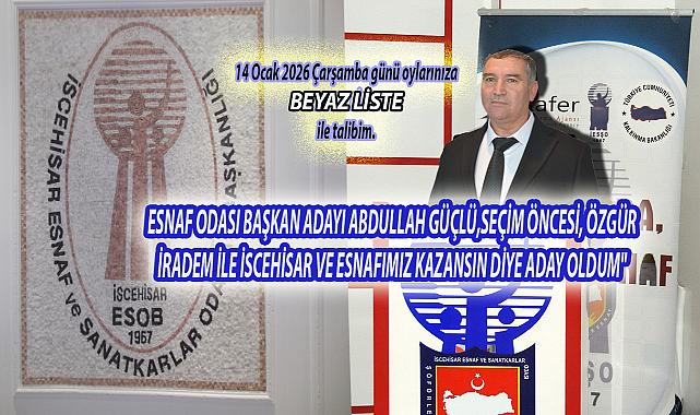 ESNAF ODASI BAŞKAN ADAYI ABDULLAH GÜÇLÜ,SEÇİM ÖNCESİ, ÖZGÜR İRADEM İLE İSCEHİSAR VE ESNAFIMIZ KAZANSIN DİYE ADAY OLDUM