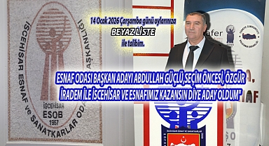 ESNAF ODASI BAŞKAN ADAYI ABDULLAH GÜÇLÜ,SEÇİM ÖNCESİ, ÖZGÜR İRADEM İLE İSCEHİSAR VE ESNAFIMIZ KAZANSIN DİYE ADAY OLDUM