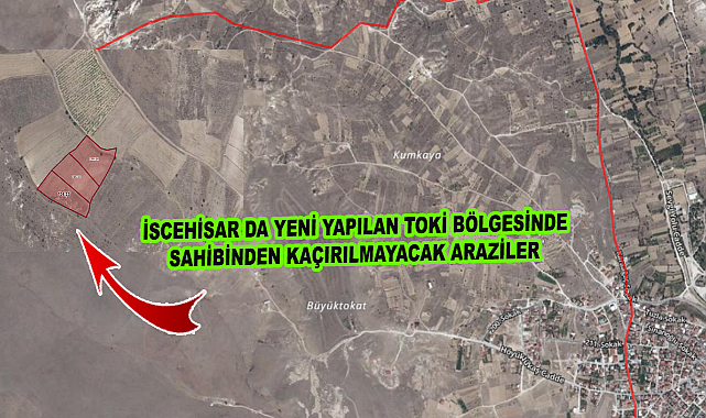 İSCEHİSAR DA YENİ YAPILAN TOKİ BÖLGESİNDE SAHİBİNDEN KAÇIRILMAYACAK ARAZİLER