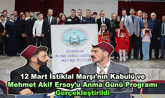 12 Mart İstiklal Marşı’nın Kabulü ve Mehmet Akif Ersoy’u Anma Günü Programı Gerçekleştirildi