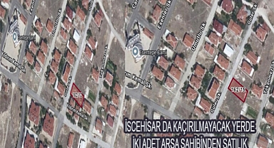 İSCEHİSAR DA KAÇIRILMAYACAK YERDE İKİ ADET ARSA SAHİBİNDEN SATILIK